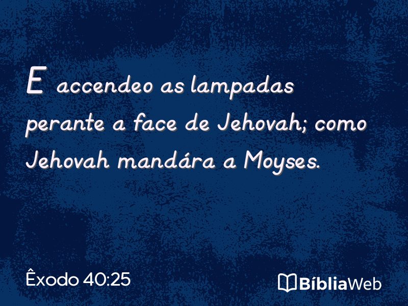 Êxodo 40:25 em imagem para compartilhar