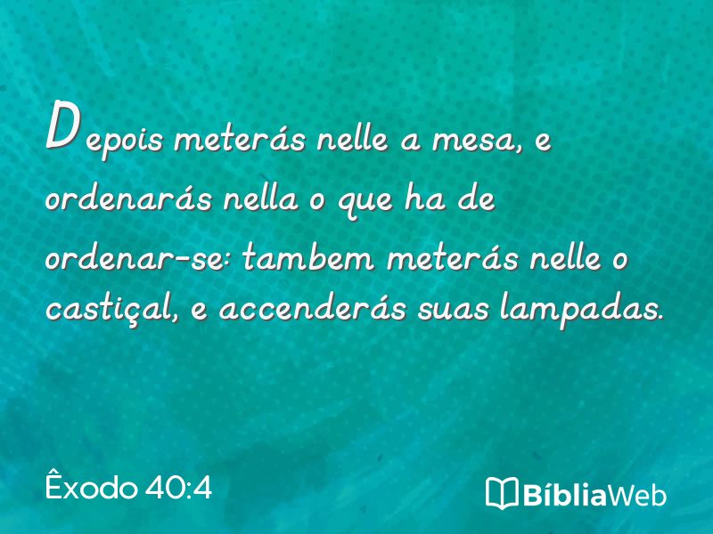 Êxodo 40:4 em imagem para compartilhar