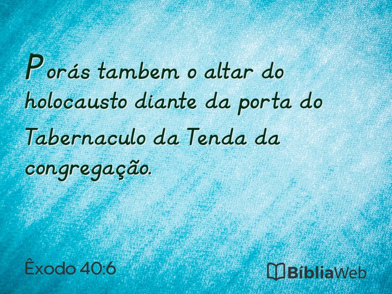 Êxodo 40:6 em imagem para compartilhar