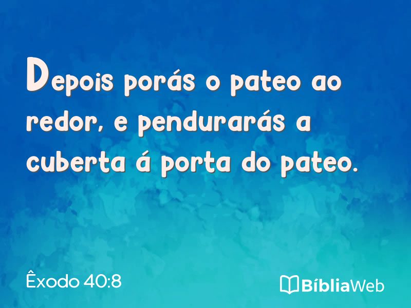 Êxodo 40:8 em imagem para compartilhar