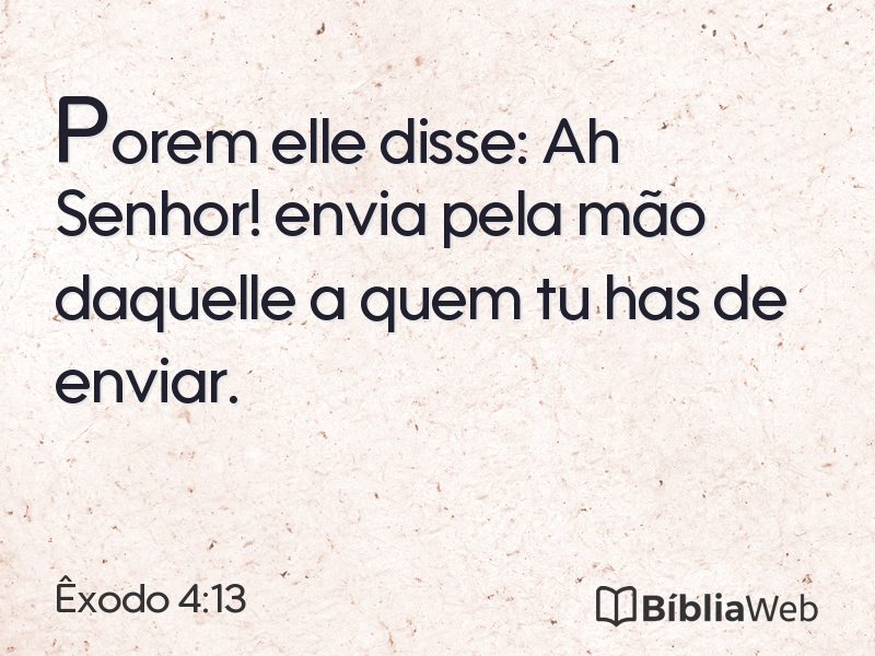 Êxodo 4:13 em imagem para compartilhar