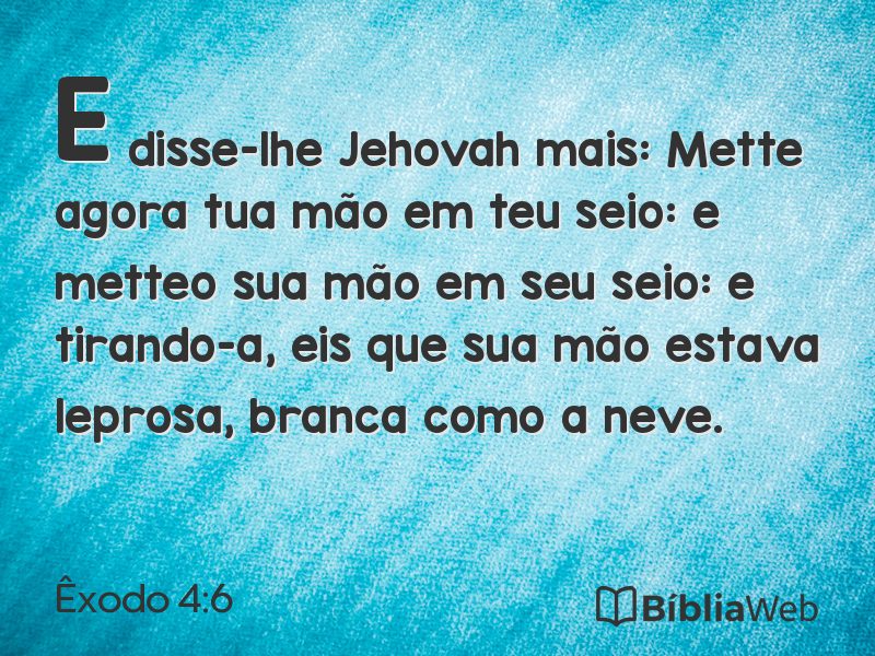 Êxodo 4:6 em imagem para compartilhar