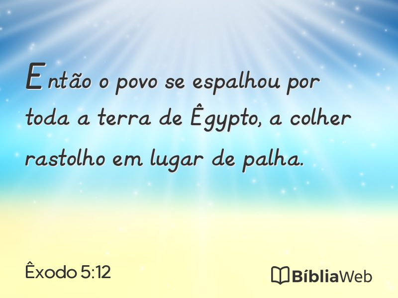Êxodo 5:12 em imagem para compartilhar