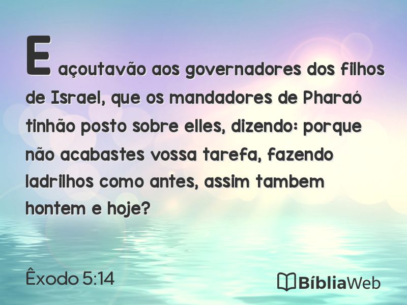 Êxodo 5:14 em imagem para compartilhar