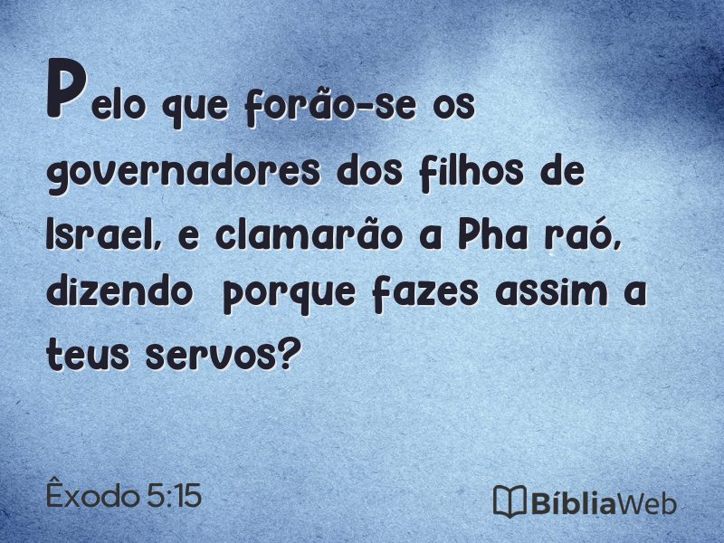 Êxodo 5:15 em imagem para compartilhar