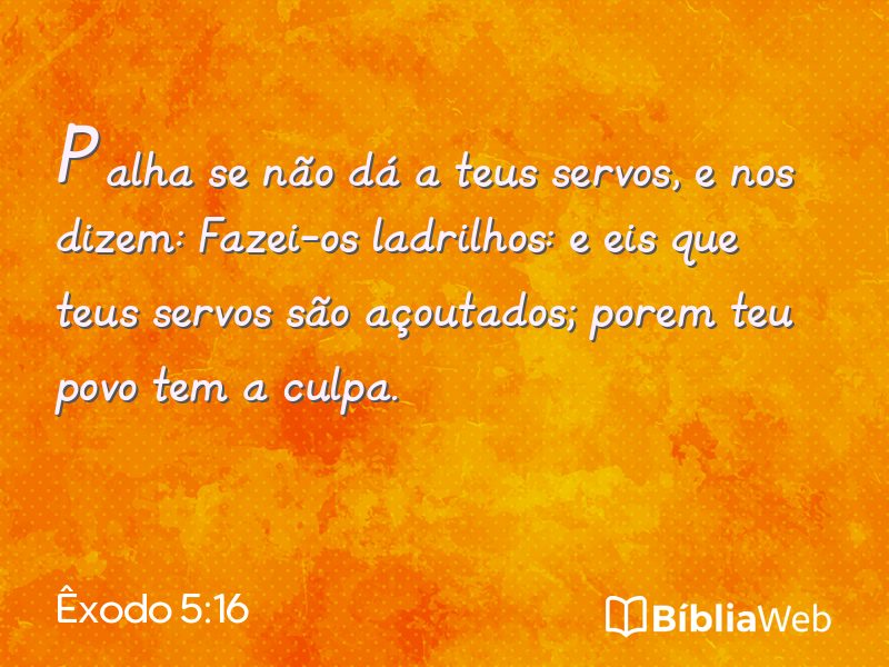 Êxodo 5:16 em imagem para compartilhar