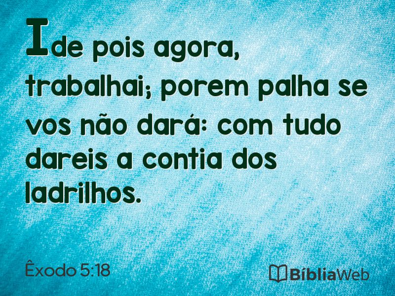 Êxodo 5:18 em imagem para compartilhar