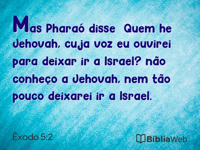 Êxodo 5:2 em imagem para compartilhar