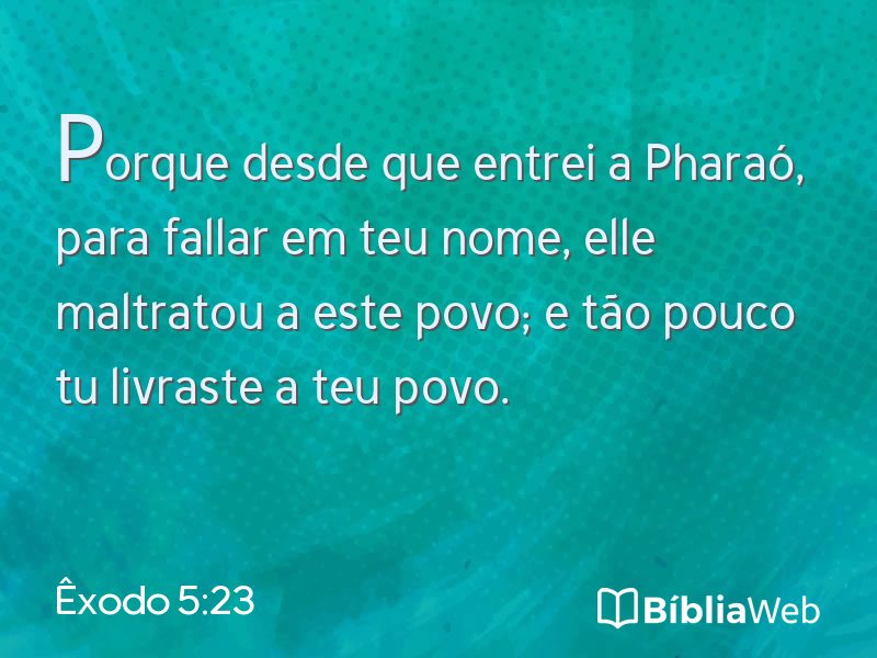 Êxodo 5:23 em imagem para compartilhar