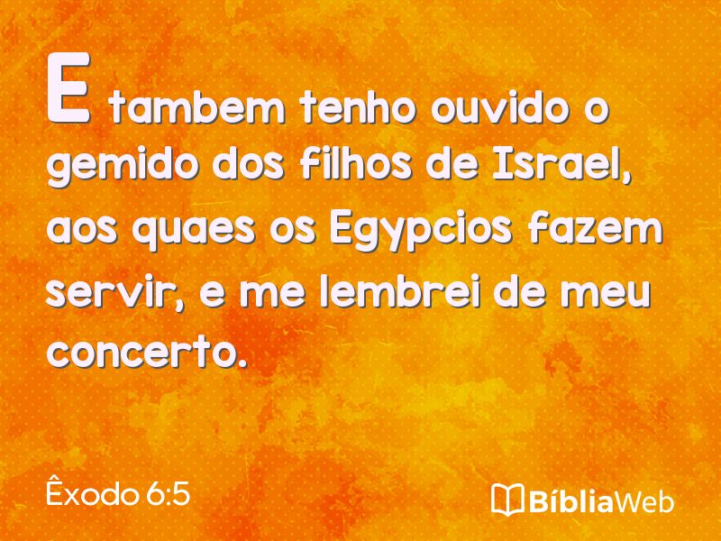 Êxodo 6:5 em imagem para compartilhar