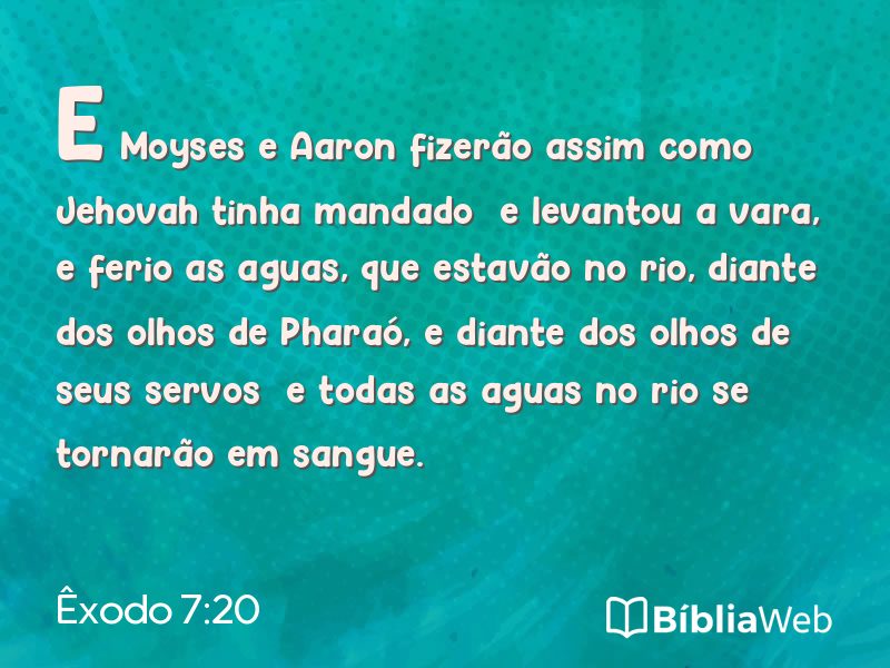 Êxodo 7:20 em imagem para compartilhar