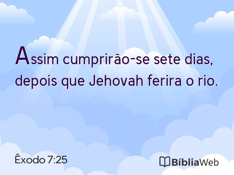 Êxodo 7:25 em imagem para compartilhar