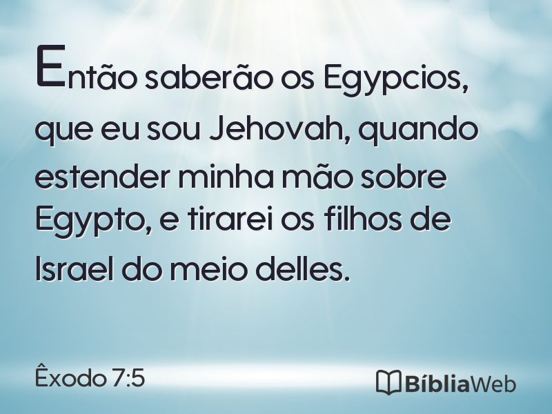 Êxodo 7:5 em imagem para compartilhar