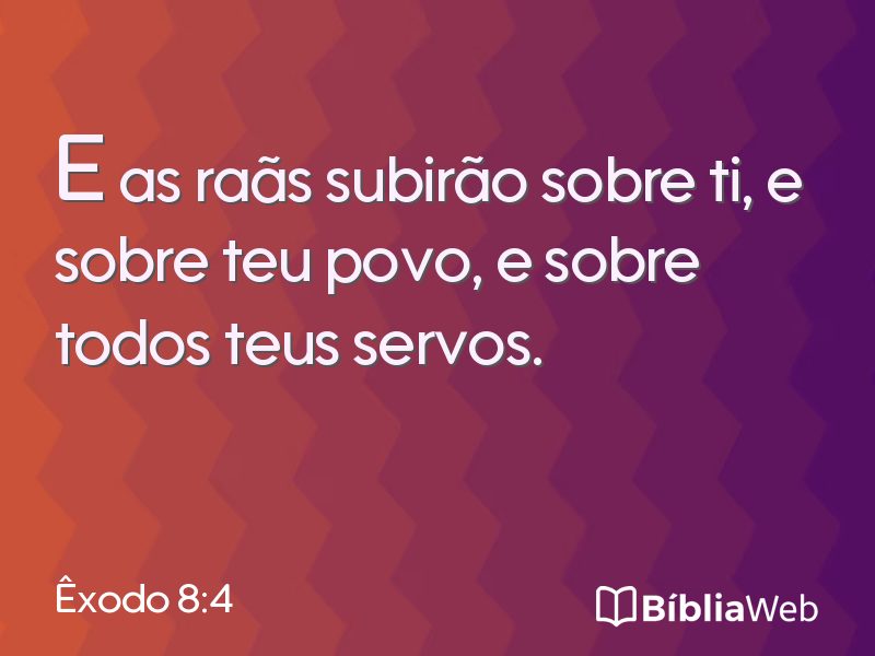 Êxodo 8:4 em imagem para compartilhar