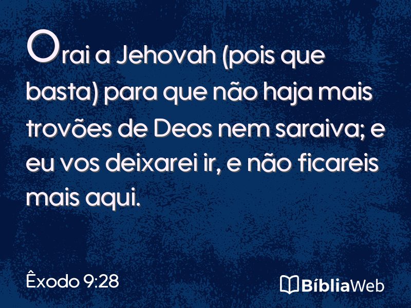 Êxodo 9:28 em imagem para compartilhar