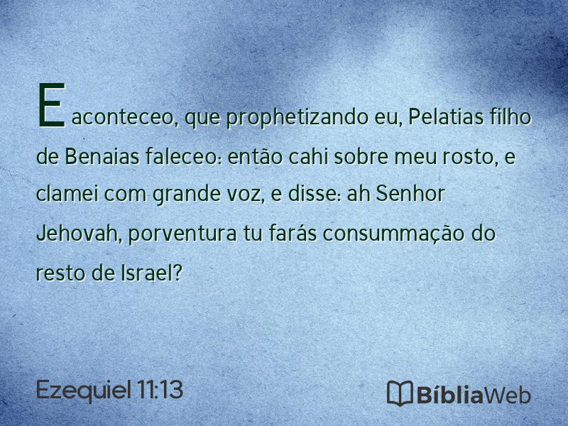 Ezequiel 11:13 em imagem para compartilhar