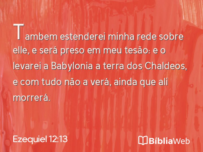 Ezequiel 12:13 em imagem para compartilhar