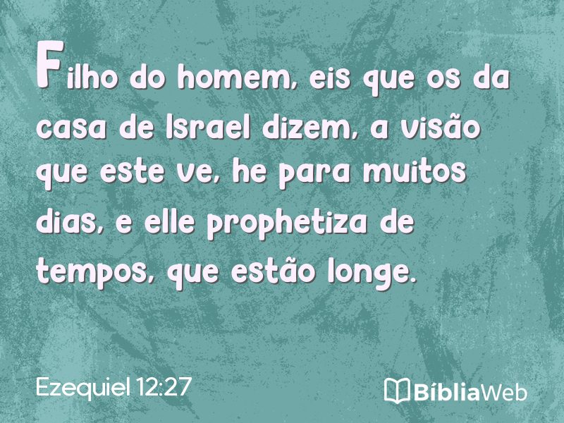 Ezequiel 12:27 em imagem para compartilhar