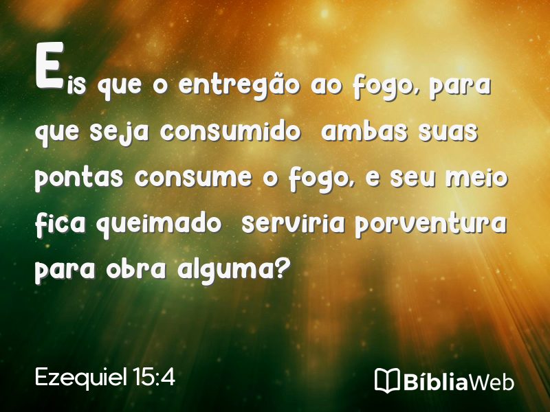 Ezequiel 15:4 em imagem para compartilhar