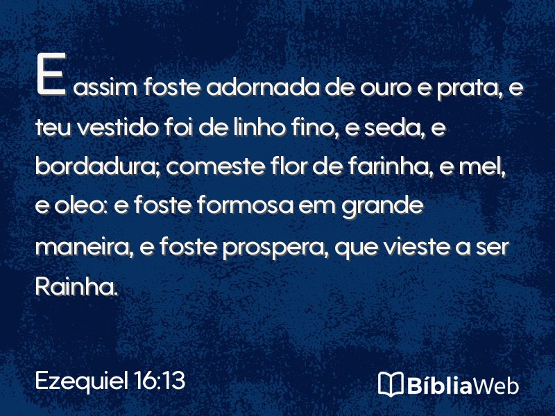 Ezequiel 16:13 em imagem para compartilhar