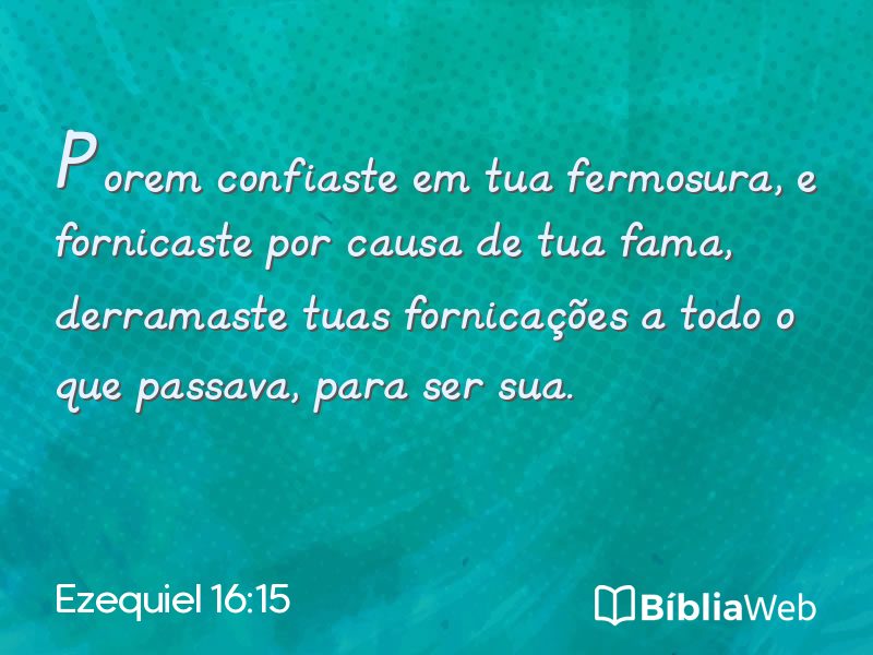 Ezequiel 16:15 em imagem para compartilhar