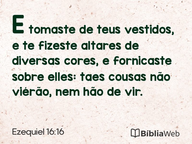 Ezequiel 16:16 em imagem para compartilhar