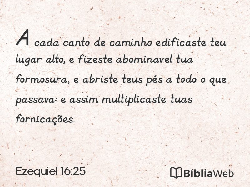 Ezequiel 16:25 em imagem para compartilhar