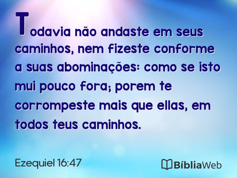 Ezequiel 16:47 em imagem para compartilhar