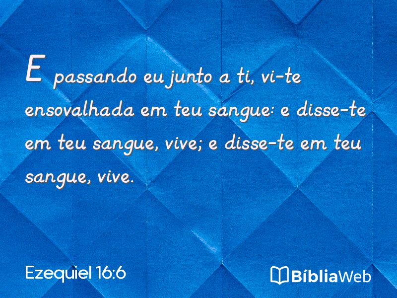 Ezequiel 16:6 em imagem para compartilhar