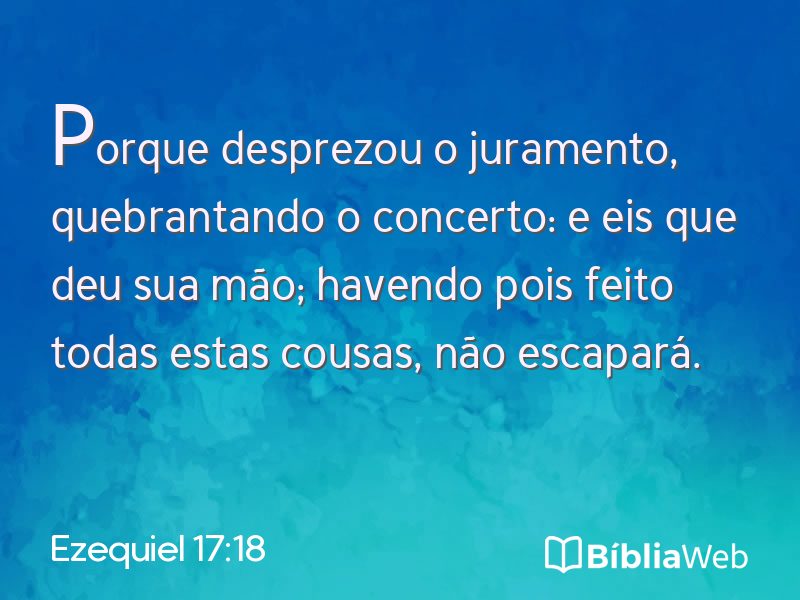 Ezequiel 17:18 em imagem para compartilhar