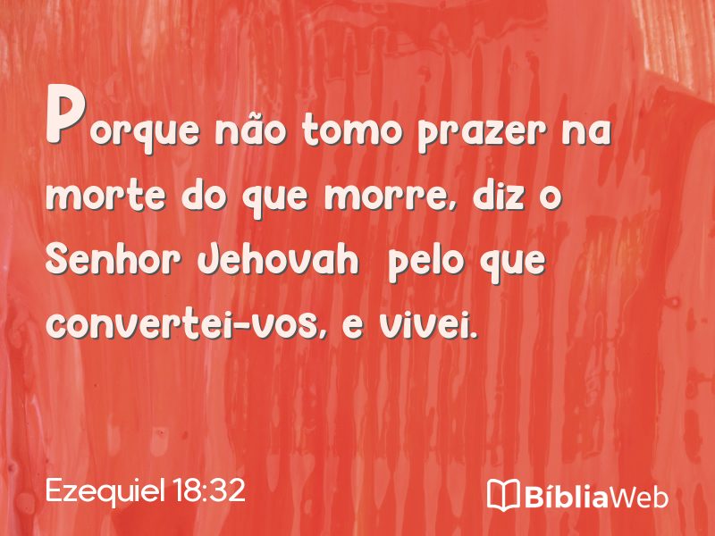 Ezequiel 18:32 em imagem para compartilhar
