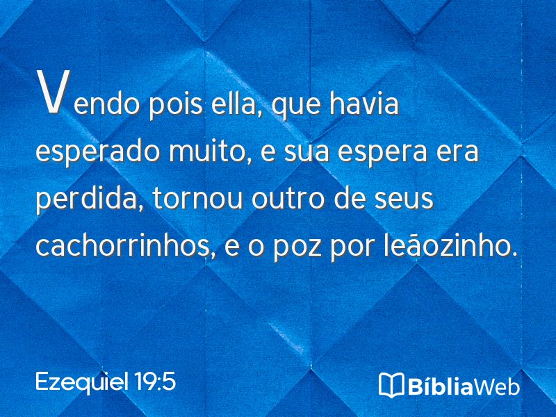Ezequiel 19:5 em imagem para compartilhar