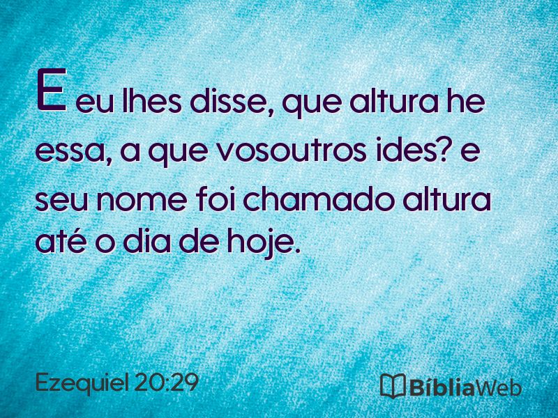 Ezequiel 20:29 em imagem para compartilhar