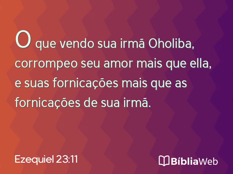 Ezequiel 23:11 em imagem para compartilhar