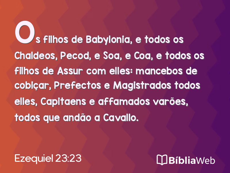 Ezequiel 23:23 em imagem para compartilhar