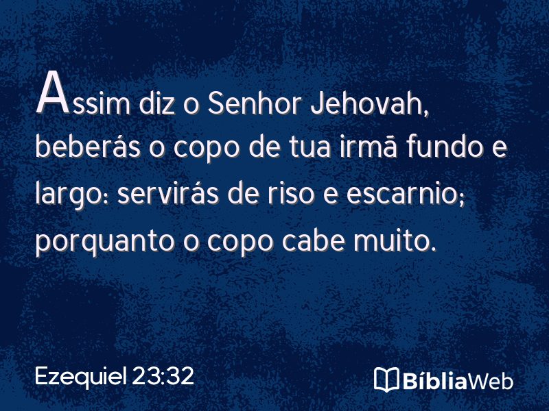 Ezequiel 23:32 em imagem para compartilhar