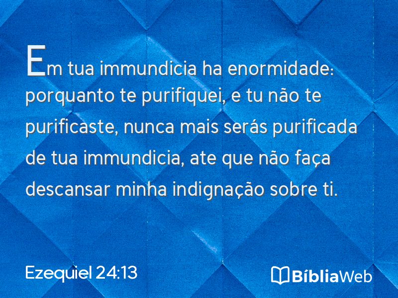 Ezequiel 24:13 em imagem para compartilhar