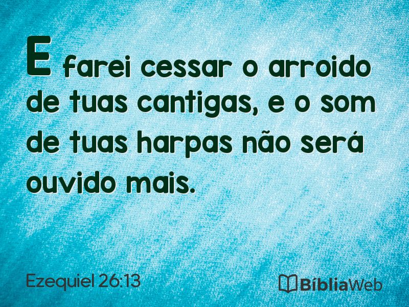Ezequiel 26:13 em imagem para compartilhar