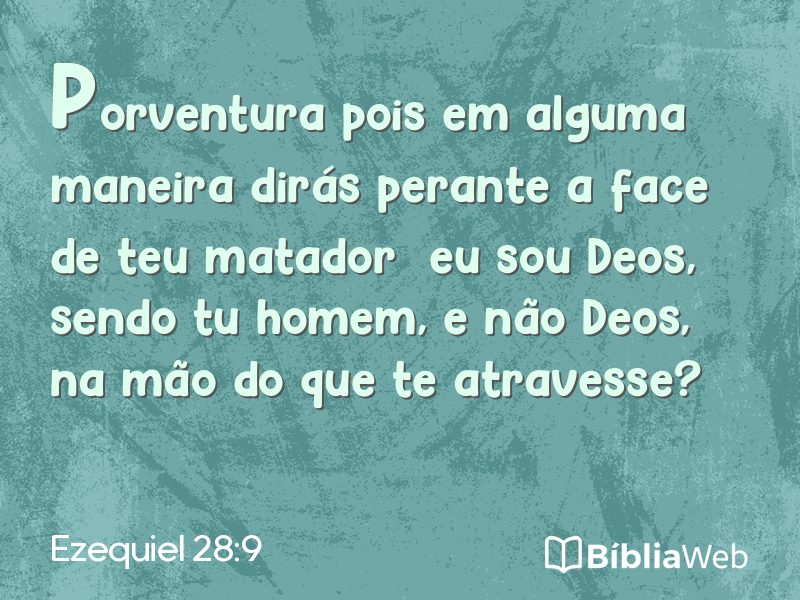 Ezequiel 28:9 em imagem para compartilhar