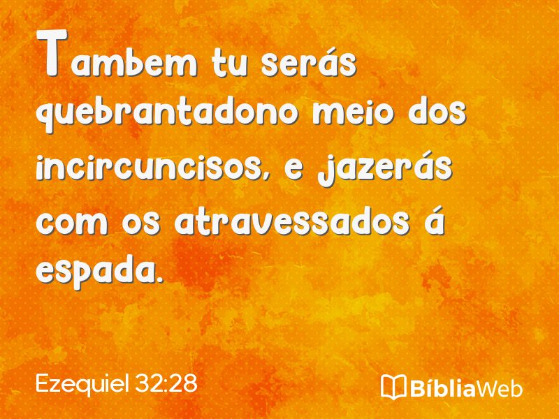 Ezequiel 32:28 em imagem para compartilhar