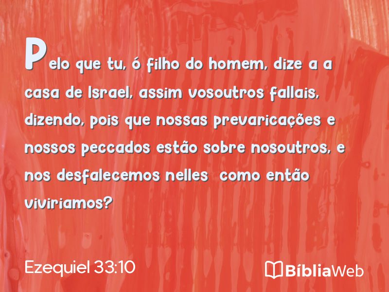 Ezequiel 33:10 em imagem para compartilhar