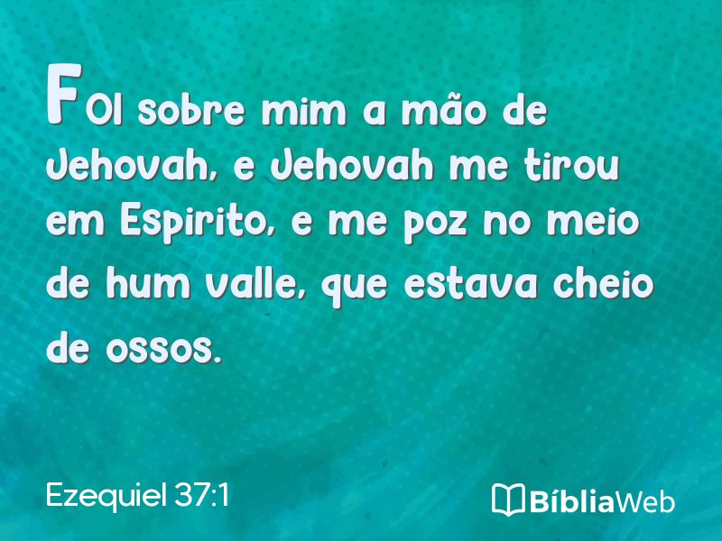 Ezequiel 37:1 em imagem para compartilhar