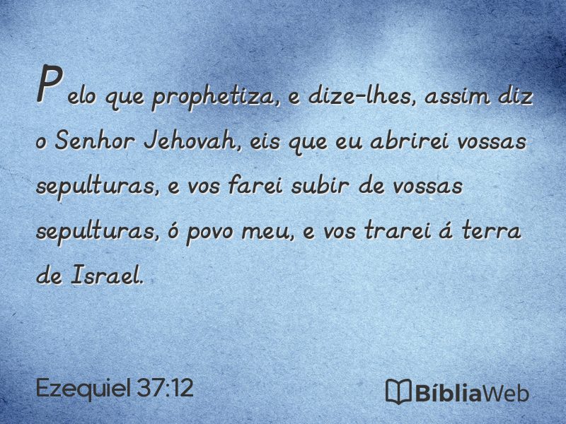 Ezequiel 37:12 em imagem para compartilhar