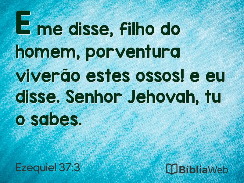 Ezequiel 37:3 em imagem para compartilhar
