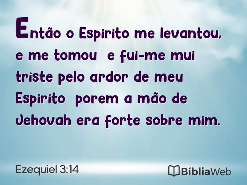 Ezequiel 3:14 em imagem para compartilhar