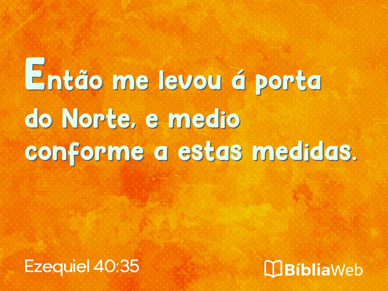 Ezequiel 40:35 em imagem para compartilhar
