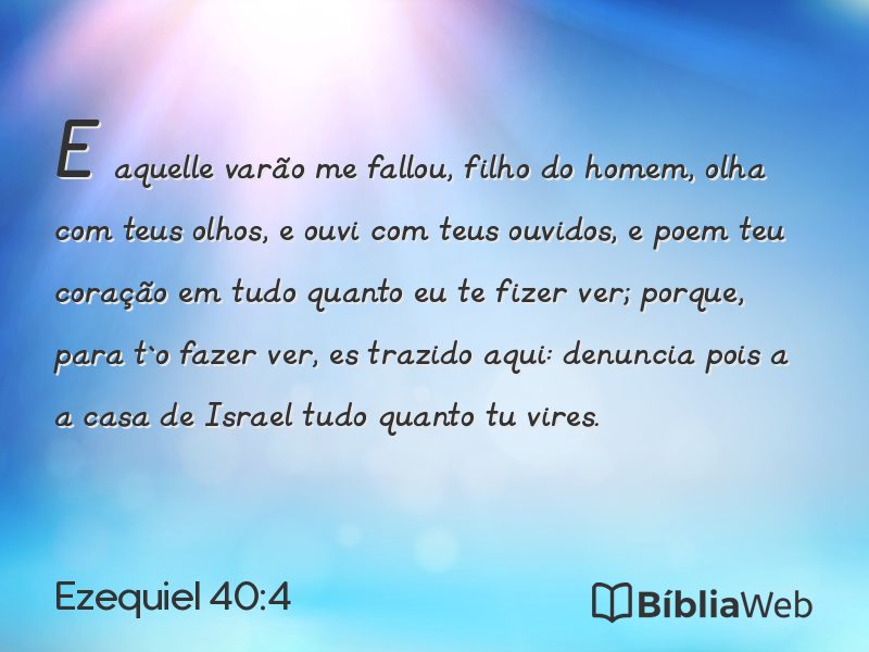 Ezequiel 40:4 em imagem para compartilhar