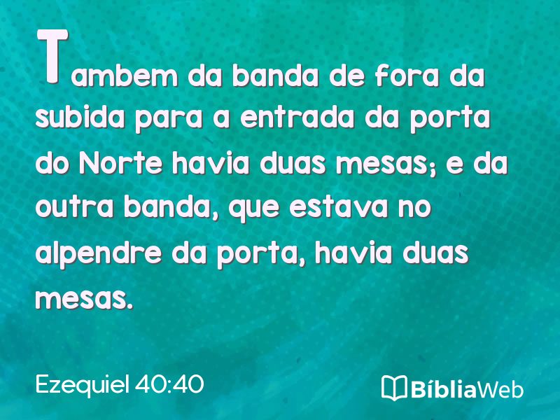 Ezequiel 40:40 em imagem para compartilhar