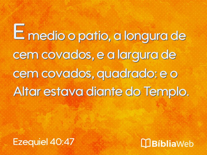 Ezequiel 40:47 em imagem para compartilhar