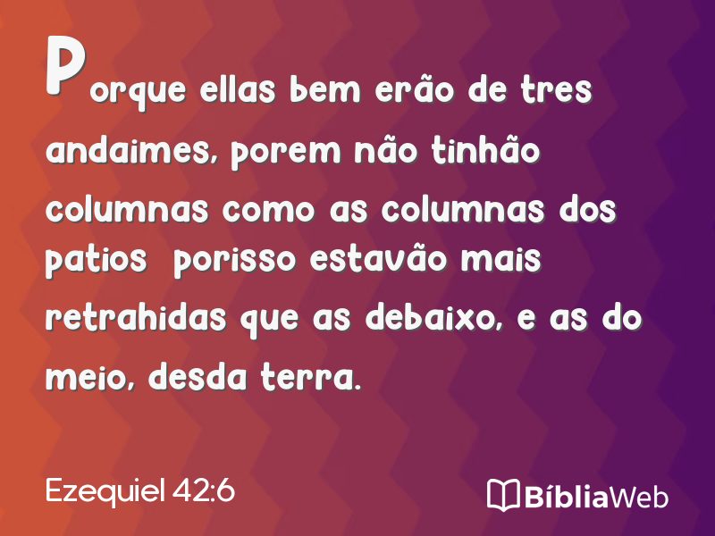 Ezequiel 42:6 em imagem para compartilhar